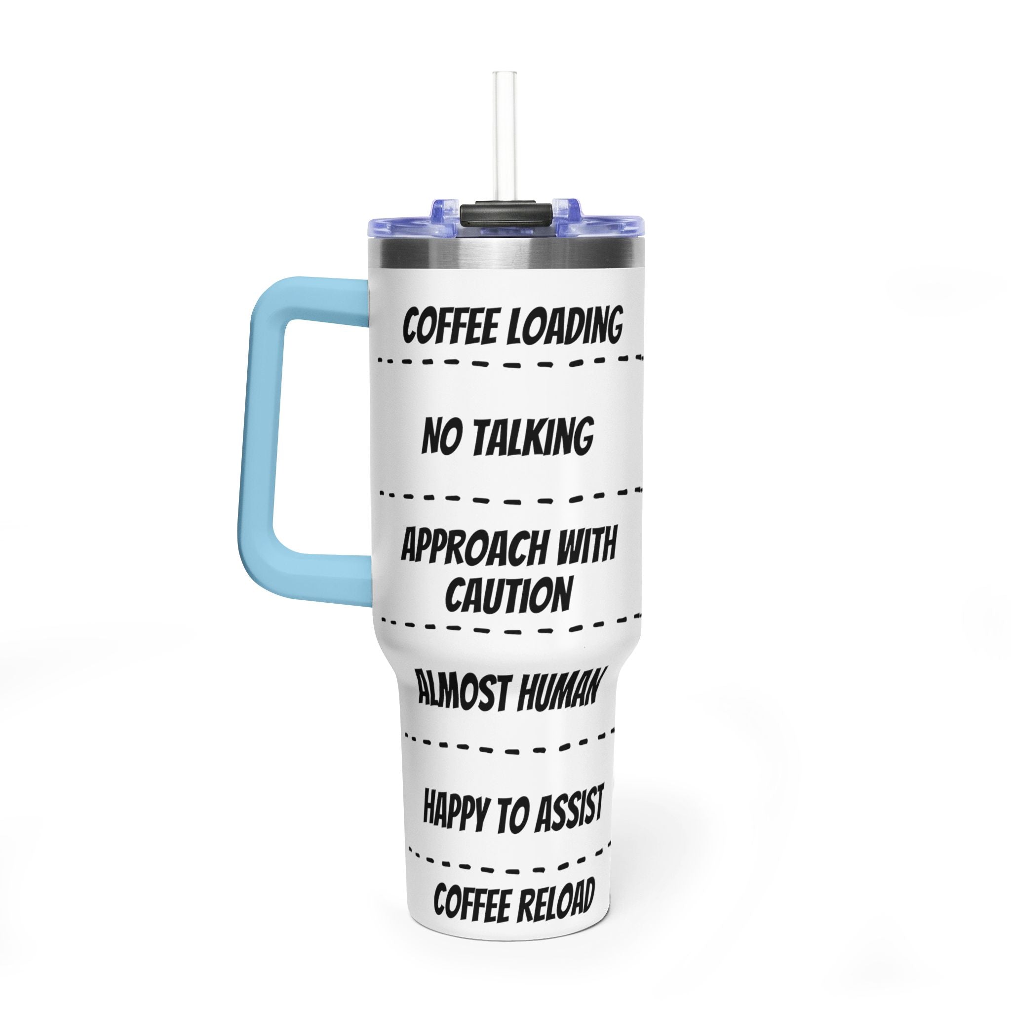 40oz Coffee Tumbler — 'Coffee Loading / No Talking' Insulated Travel Mug