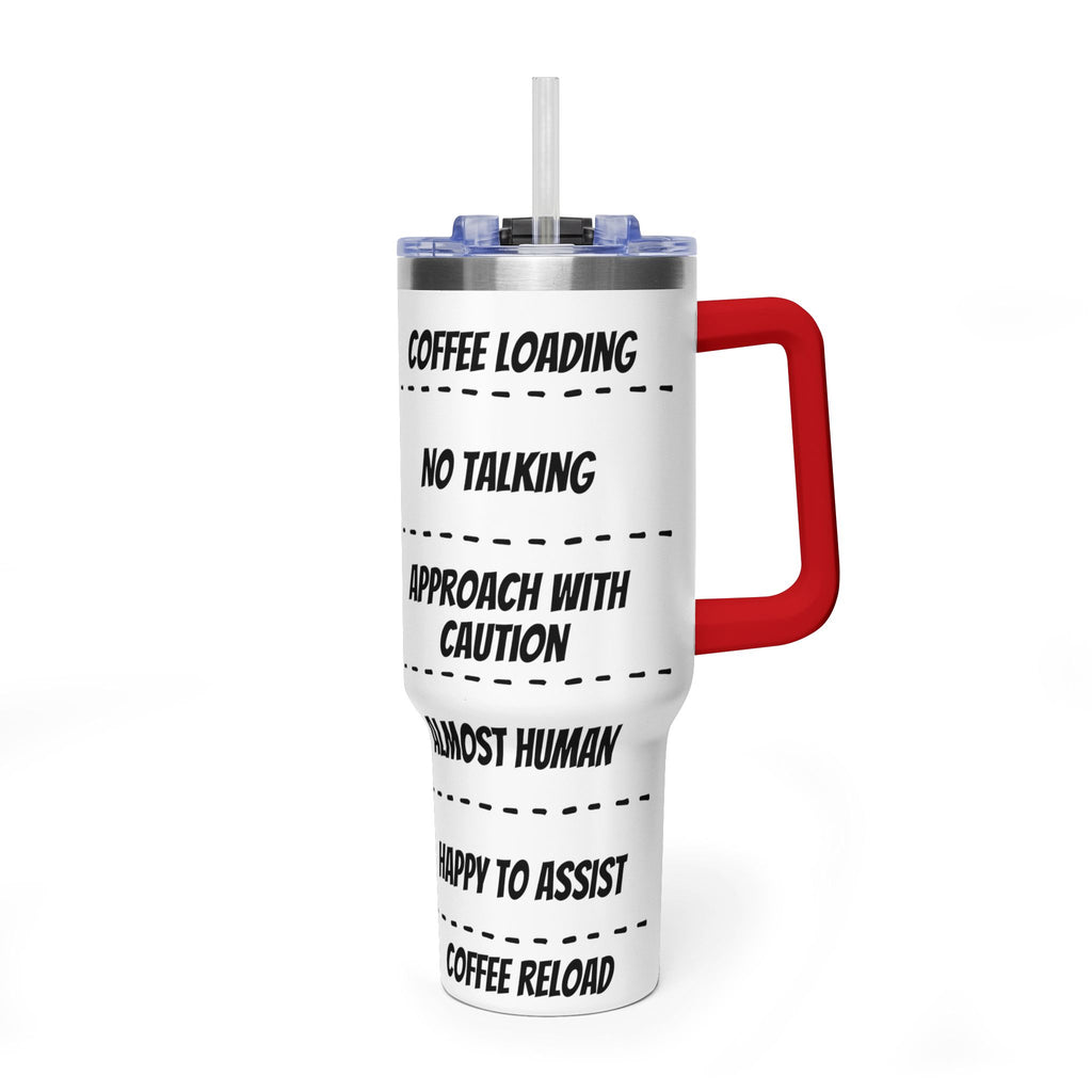 40oz Coffee Tumbler — 'Coffee Loading / No Talking' Insulated Travel Mug