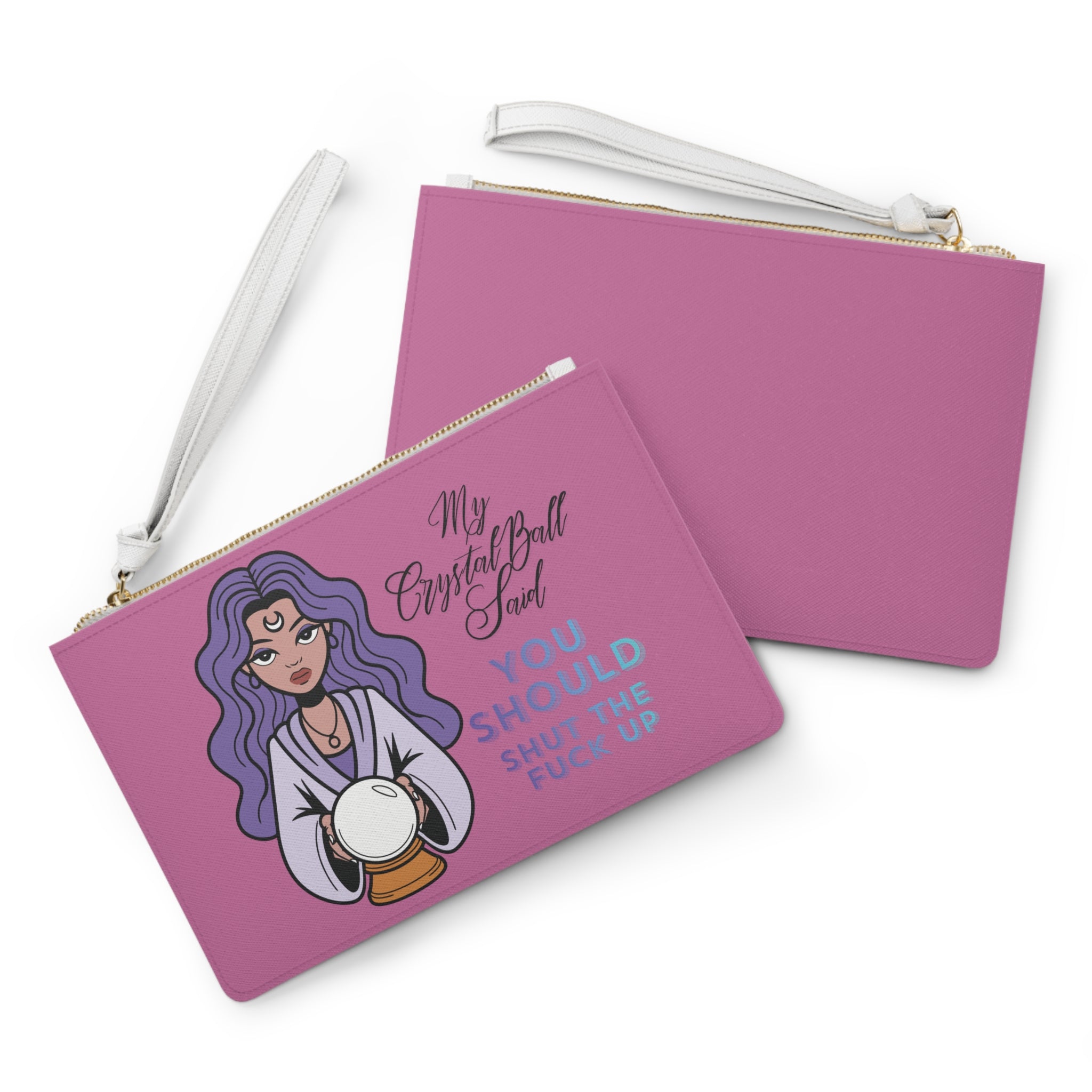 Funny Crystal Ball Clutch Bag — "My Crystal Ball Said You Should Shut the F*** Up" Wristlet - Light Pink