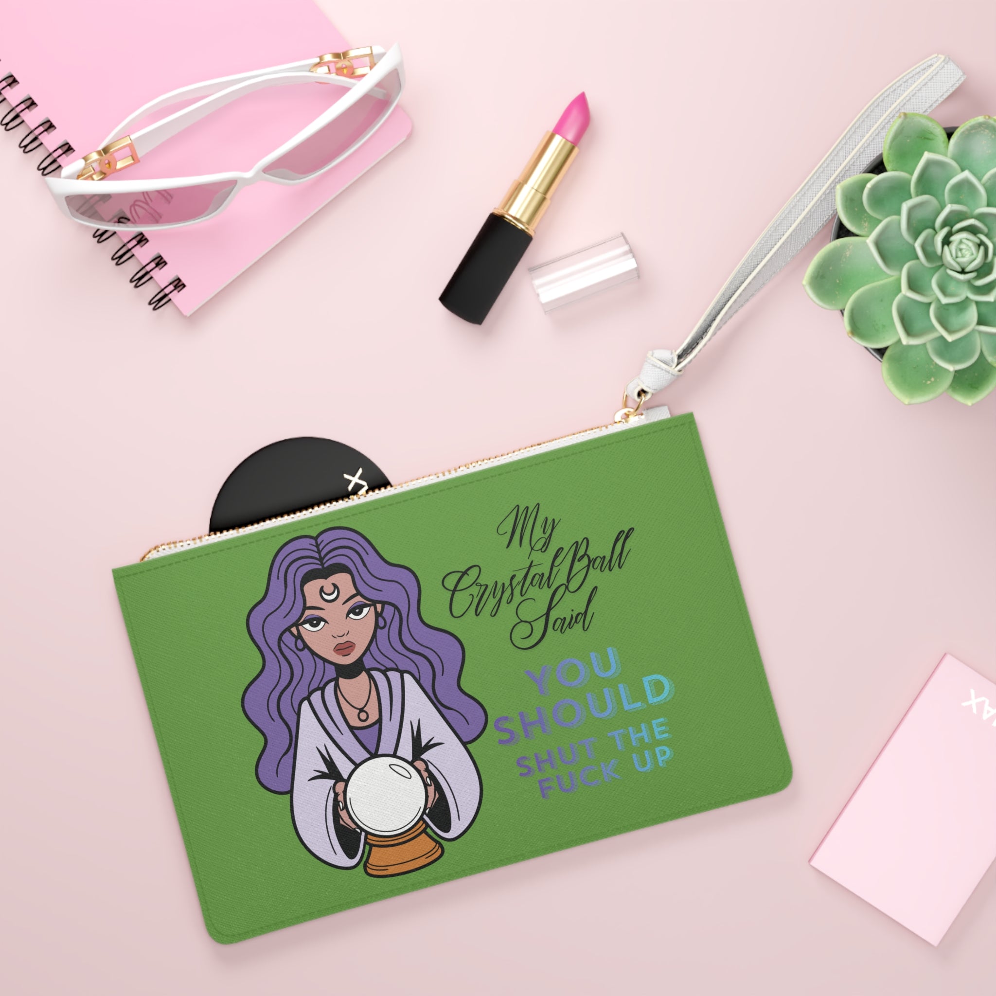 Funny Crystal Ball Clutch Bag — "My Crystal Ball Said You Should Shut the F*** Up" Wristlet - Green
