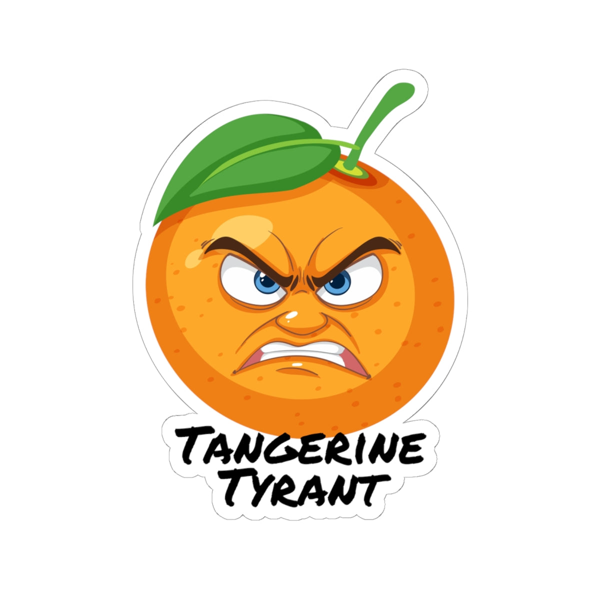 Tangerine Tyrant Kiss-Cut Sticker — Angry Orange Character Decal