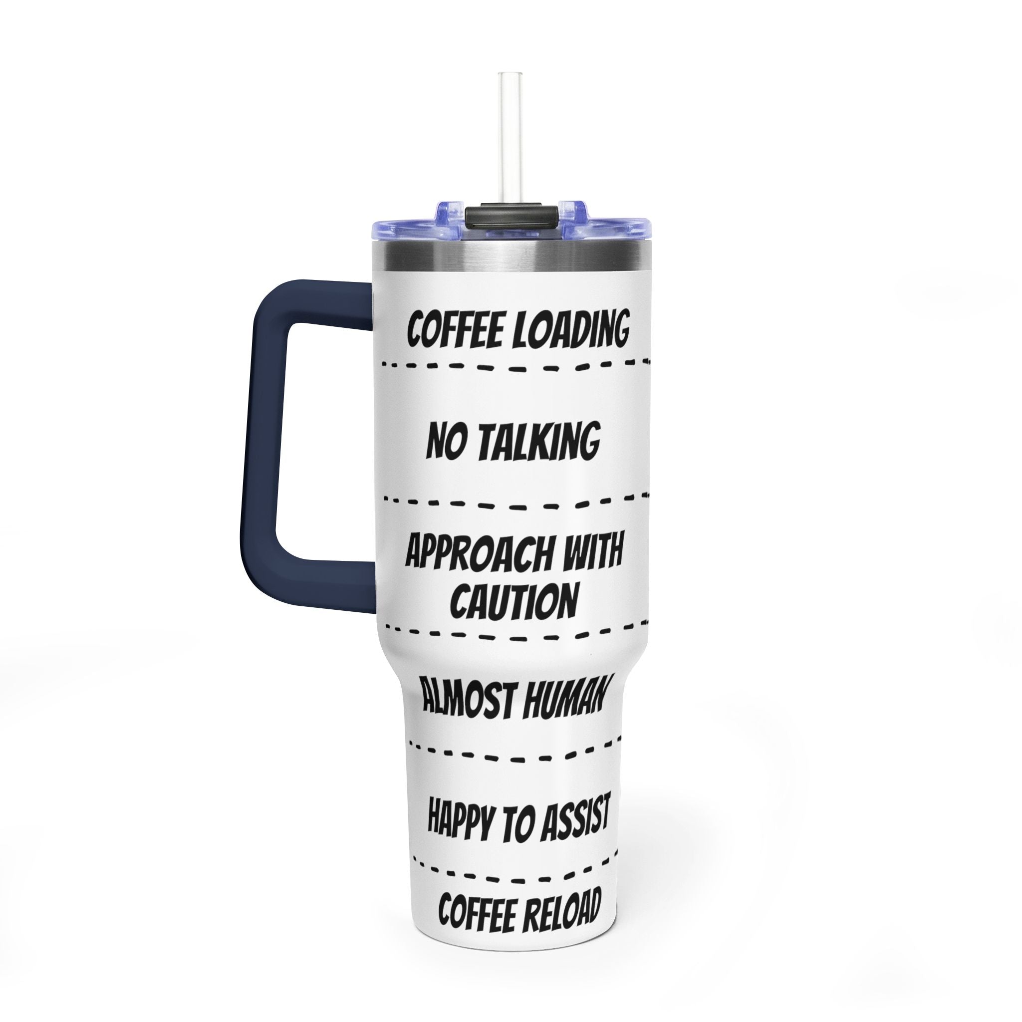 40oz Coffee Tumbler — 'Coffee Loading / No Talking' Insulated Travel Mug