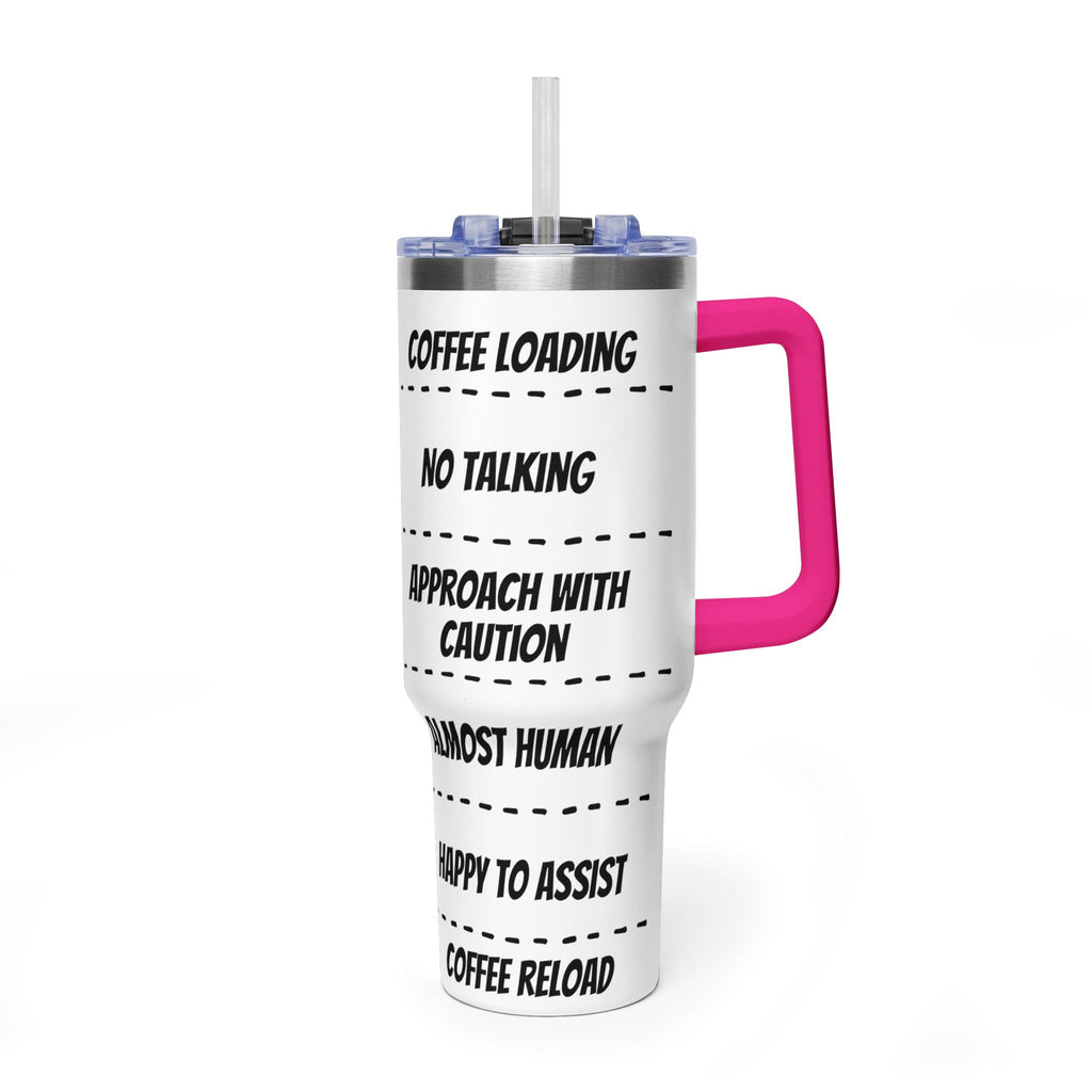 40oz Coffee Tumbler — 'Coffee Loading / No Talking' Insulated Travel Mug