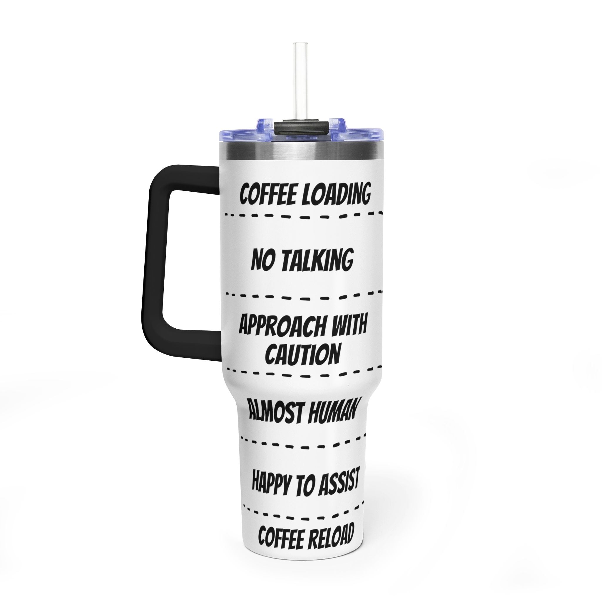 40oz Coffee Tumbler — 'Coffee Loading / No Talking' Insulated Travel Mug