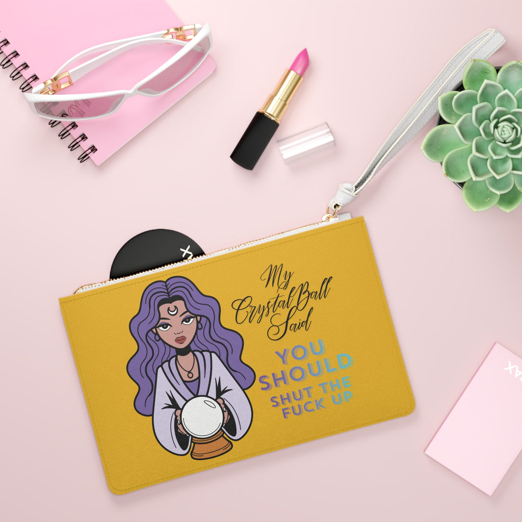 Funny Crystal Ball Clutch Bag — "My Crystal Ball Said You Should Shut the F*** Up" Wristlet - Yellow