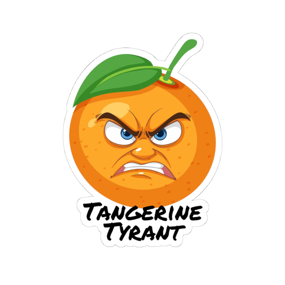 Tangerine Tyrant Kiss-Cut Sticker — Angry Orange Character Decal