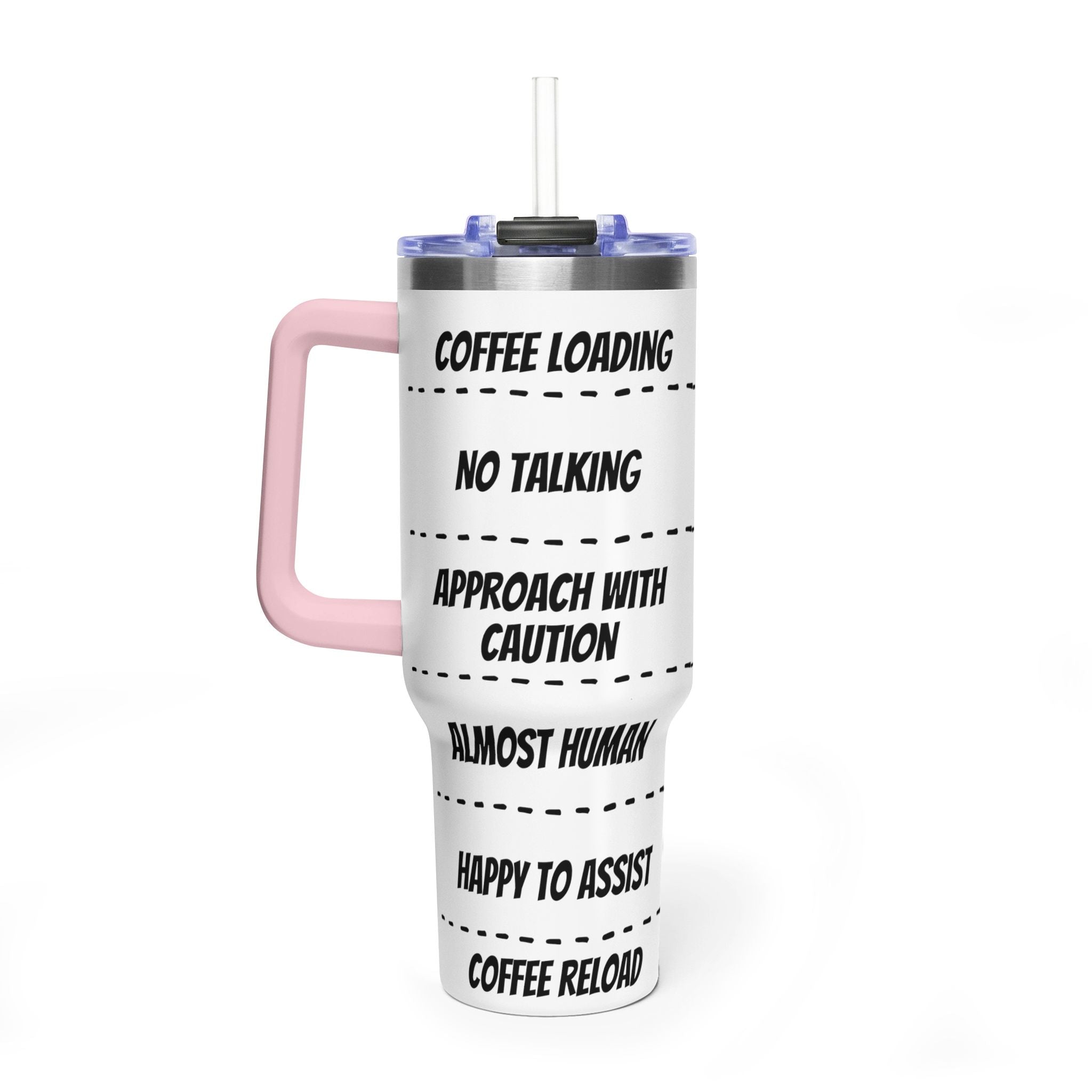 40oz Coffee Tumbler — 'Coffee Loading / No Talking' Insulated Travel Mug