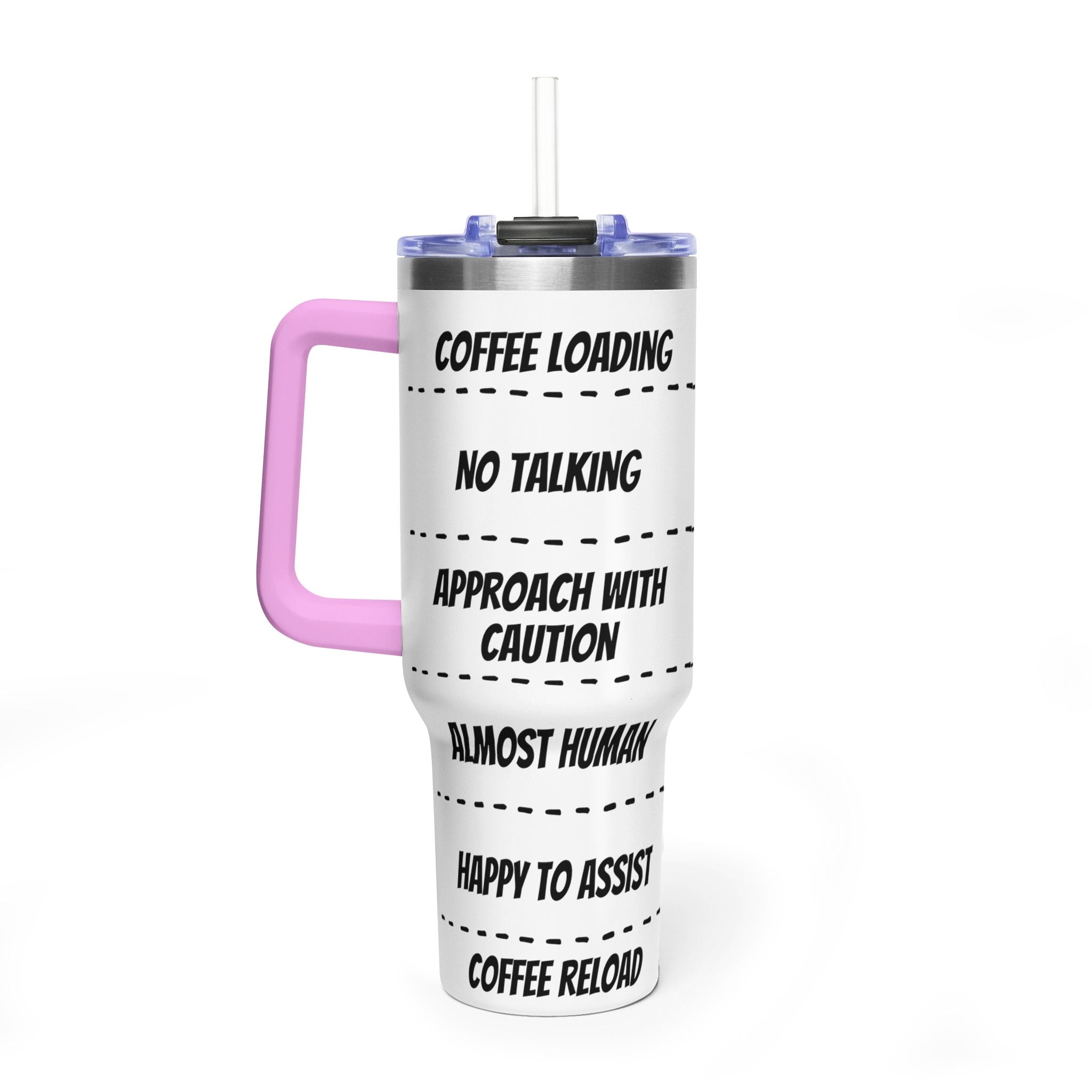 40oz Coffee Tumbler — 'Coffee Loading / No Talking' Insulated Travel Mug