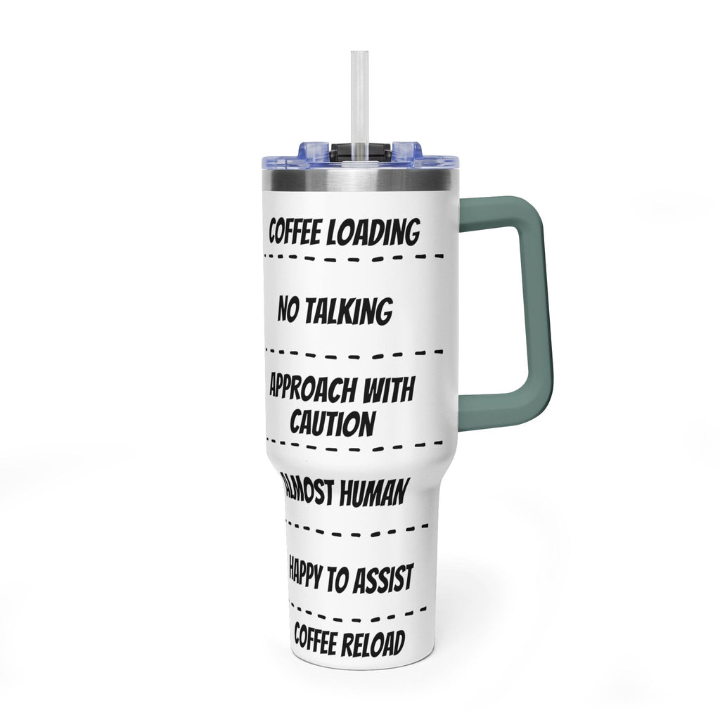 40oz Coffee Tumbler — 'Coffee Loading / No Talking' Insulated Travel Mug