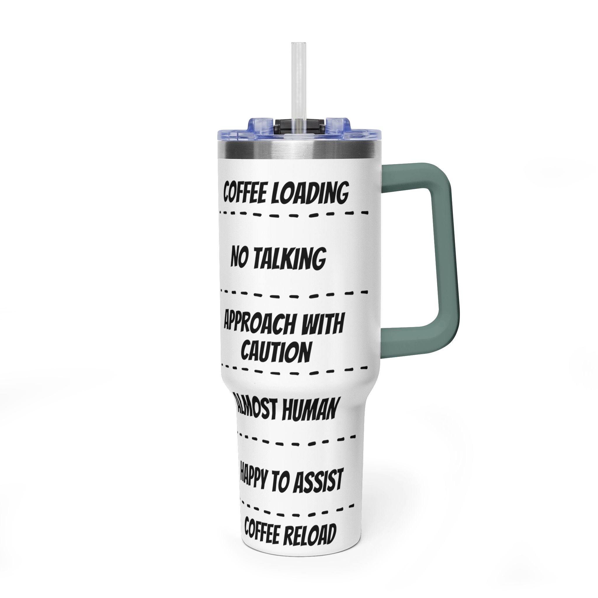 40oz Coffee Tumbler — 'Coffee Loading / No Talking' Insulated Travel Mug