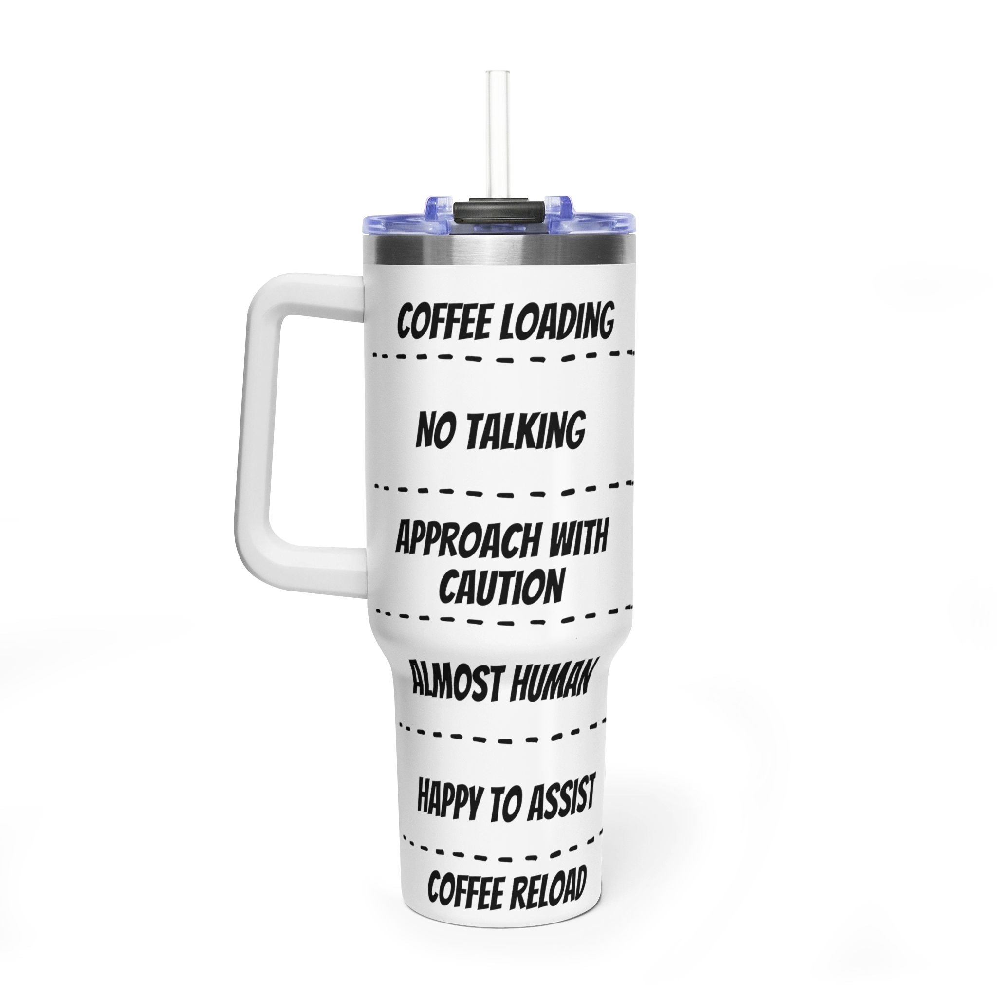 40oz Coffee Tumbler — 'Coffee Loading / No Talking' Insulated Travel Mug