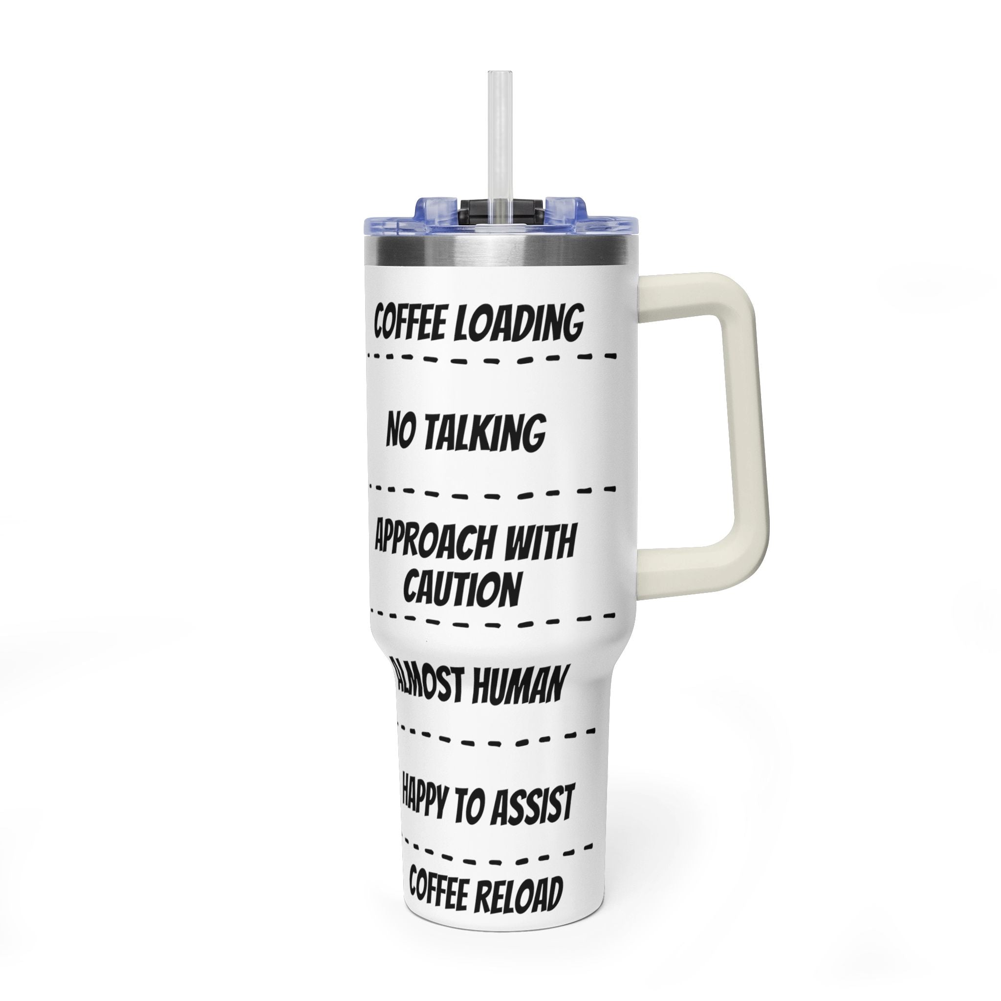 40oz Coffee Tumbler — 'Coffee Loading / No Talking' Insulated Travel Mug