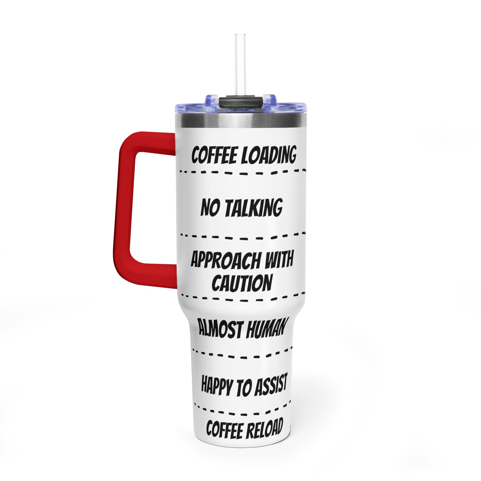 40oz Coffee Tumbler — 'Coffee Loading / No Talking' Insulated Travel Mug