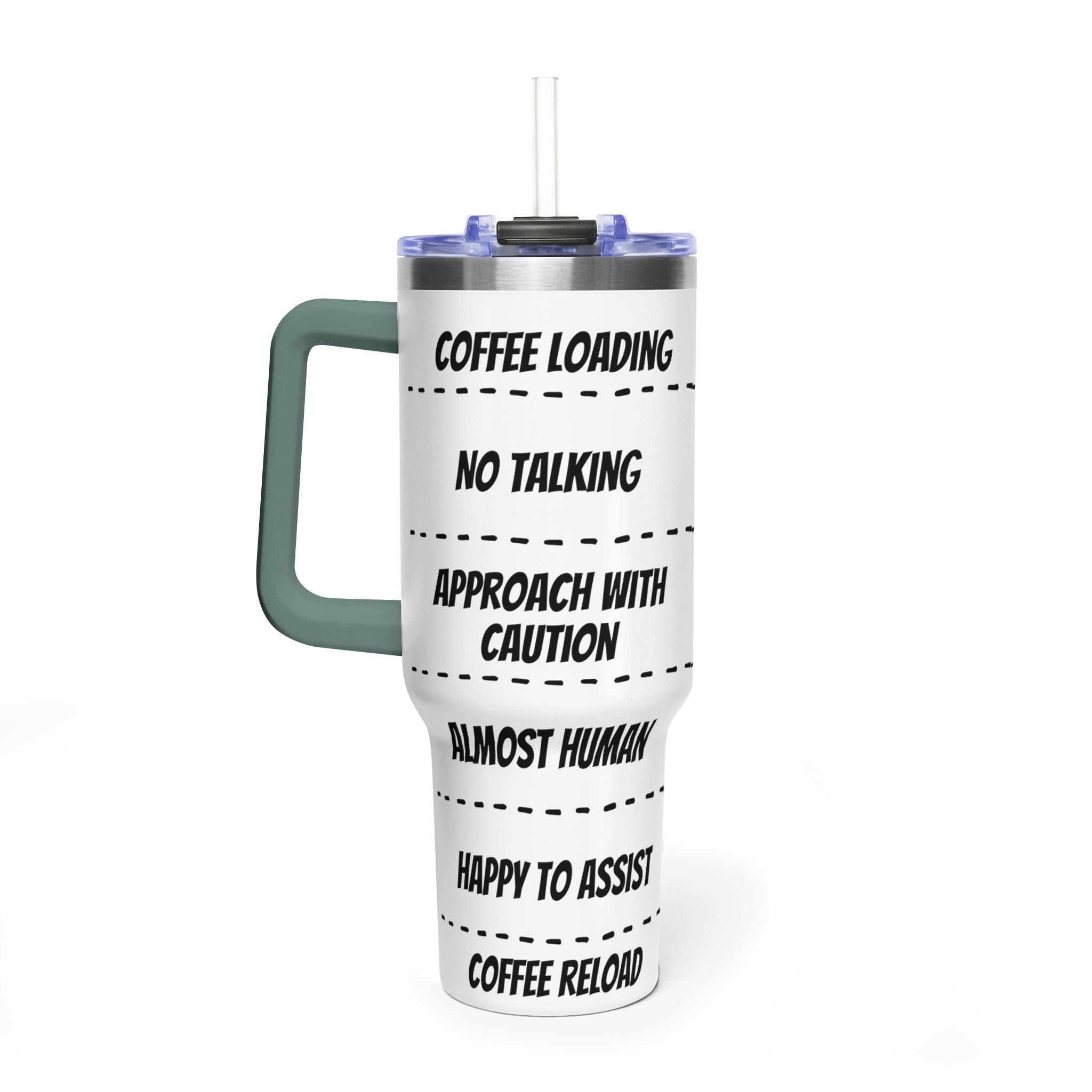 40oz Coffee Tumbler — 'Coffee Loading / No Talking' Insulated Travel Mug